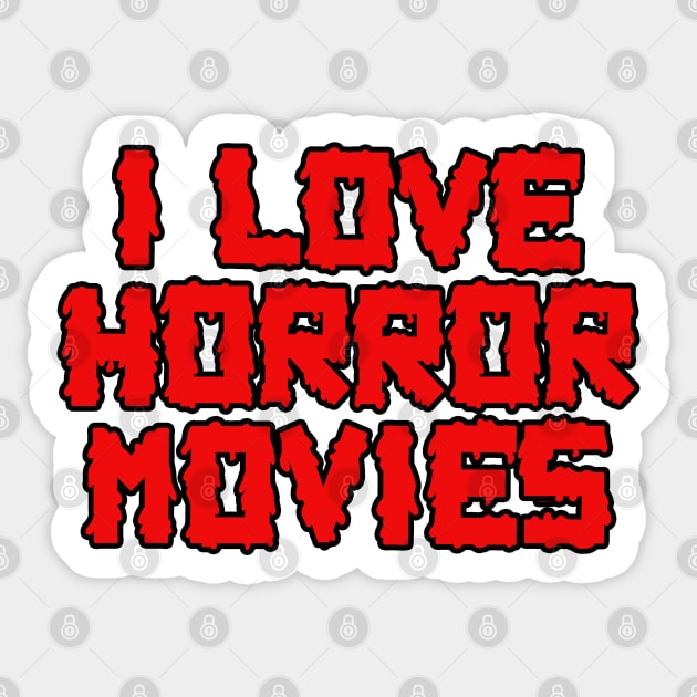 I Love Horror Movies Sticker by LunaMay